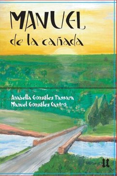 Manuel de la cañada - González Castro, Manuel; González Tassara, Anabella