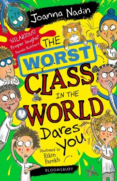 The Worst Class in the World Dares You! - Nadin, Joanna