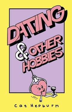 Dating & Other Hobbies - Hepburn, Cat