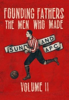 Founding Fathers - The Men Who Made Sunderland AFC - Volume 2 - Days, Paul