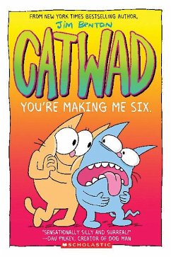 You're Making Me Six: A Graphic Novel (Catwad #6) - Benton, Jim