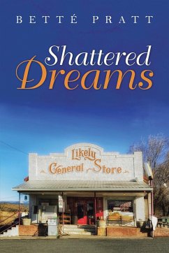 Shattered Dreams - Pratt, Betté