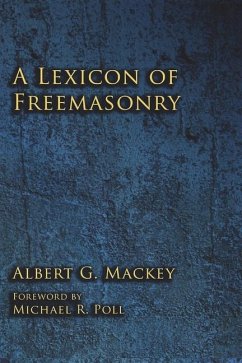A Lexicon of Freemasonry - Mackey, Albert G