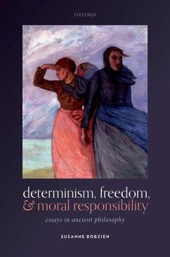 Determinism, Freedom, and Moral Responsibility - Bobzien, Susanne