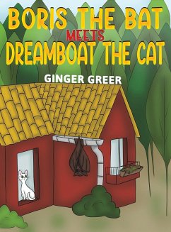 Boris the Bat Meets Dreamboat the Cat - Greer, Ginger