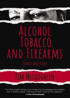 Alcohol, Tobacco, and Firearms - Mcloughlin, Tim