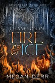 Champion of Fire & Ice (Champions, #1) (eBook, ePUB)
