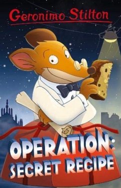 Geronimo Stilton: Operation: Secret Recipe - Stilton, Geronimo