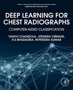 Deep Learning for Chest Radiographs - Chandola, Yashvi;Virmani, Jitendra;Bhadauria, H.S