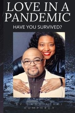 Love in a Pandemic: Have you survived? - Humphrey, Lady Nikki