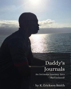 Daddy's Journal: An Intimate Journey Into Parenthood - Smith, K. Erickson