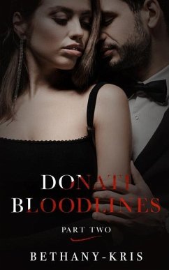 Donati Bloodlines: Part Two - Bethany-Kris