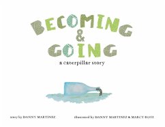 Becoming and Going - Martinez, Danny