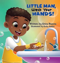 Little Man Wash Your Hands - Basora, Erica