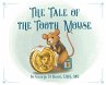 The Tale of the Tooth Mouse - Bild 1