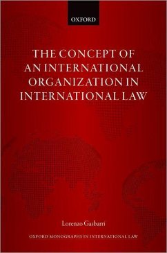 The Concept of an International Organization in International Law - Gasbarri, Lorenzo