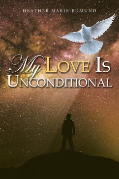 My Love Is Unconditional - Edmund, Heather Marie