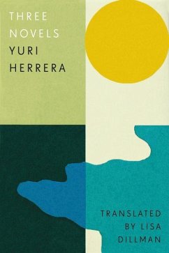 Three Novels - Herrera, Yuri
