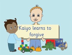 Kaiyo learns to forgive - Price-Mohr, R. M.