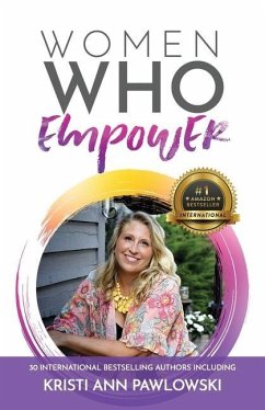 Women Who Empower- Kristi Ann Pawlowski - Pawlowski, Kristi Ann