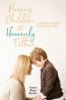 Raising Children with Your Heavenly... - Bild 1