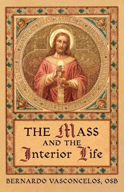 The Mass and The Interior Life - Vasconcelos, Bernardo
