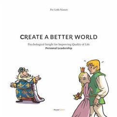 Create A Better World: Personal Leadership - Leth-Nissen, Per