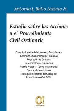 Estudio sobre las Acciones y el Procedimiento Civil Ordinario - Bello Lozano Márquez, Antonio J.