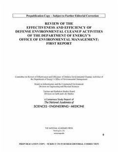 Effectiveness and Efficiency of Defense Environmental Cleanup Activities of Doe's Office of Environmental Management - National Academies of Sciences Engineering and Medicine; Division On Earth And Life Studies; Nuclear And Radiation Studies Board; Division on Engineering and Physical Sciences; Board on Infrastructure and the Constructed Environment; Committee on Review of Effectiveness and Efficiency of Defense Environmental Cleanup Activities of the Department of Energy's Office of Environmental Management