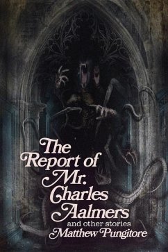 Cover The Report of Mr. Charles Aalmers and Other Stories