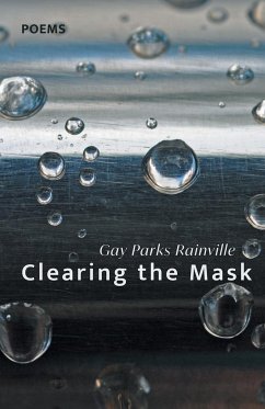 Clearing the Mask - Rainville, Gay Parks