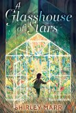 A Glasshouse of Stars A Glasshouse of Stars