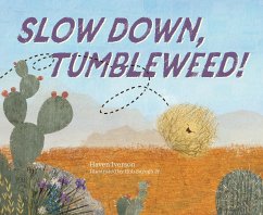 Slow Down, Tumbleweed! - Iverson, Haven