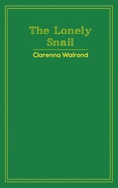 The Lonely Snail - Walrond, Clarenna