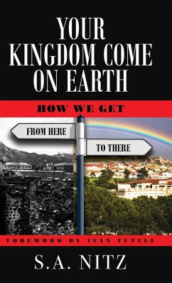 Your Kingdom Come On Earth - Nitz, S. A.