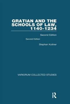 Gratian and the Schools of Law, 1140-1234 - Kuttner, Stephan