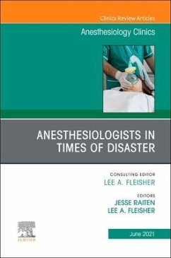 Cover Anesthesiologists in Time of Disaster, an Issue of Anesthesiology Clinics