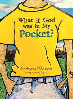 What If God Was in My Pocket? - Johnson, Ayonna D.