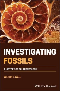 Investigating Fossils - Wall, Wilson J.