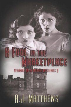 A Fool in the Marketplace - Matthews, A. J.