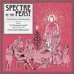 Spectre at the Feast: Ghost Stories at Christmastide Lib/E: Volume One