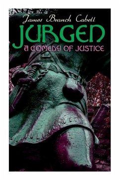 Jurgen, A Comedy of Justice - Cabell, James Branch