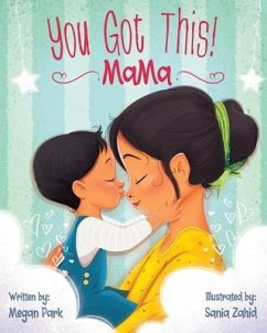 You Got This! Mama - Park, Megan