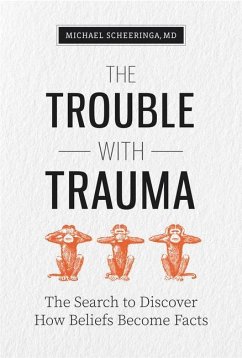 The Trouble with Trauma - Scheeringa, Michael