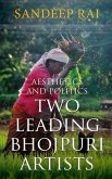 Aesthetics and Politics: Two Leading Bhojpuri Artists
