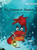 El Cangrejo Amable (Spanish Edition of &quote;The Caring Crab&quote;)