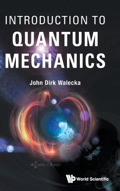 INTRODUCTION TO QUANTUM MECHANICS - John Dirk Walecka