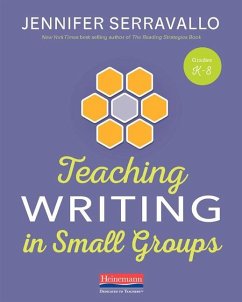 Teaching Writing in Small Groups - Serravallo, Jennifer