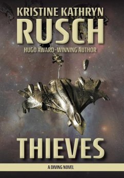 Thieves - Rusch, Kristine Kathryn