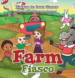 Farm Fiasco - Weaver, Anne